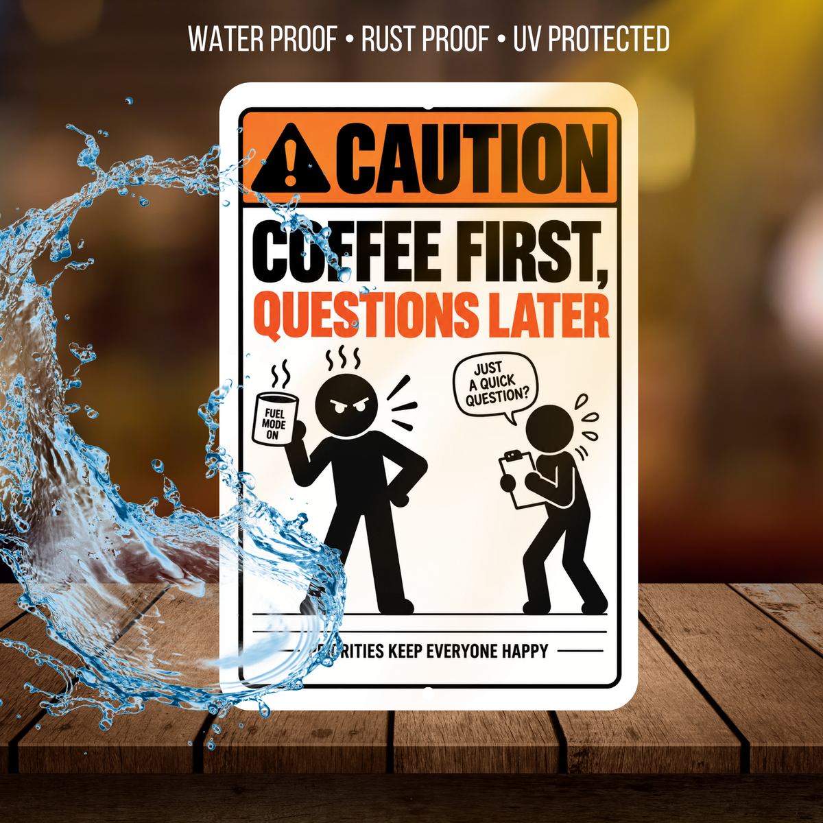Coffee First Questions Later Sign – Funny Office & Coffee Aluminum Sign
