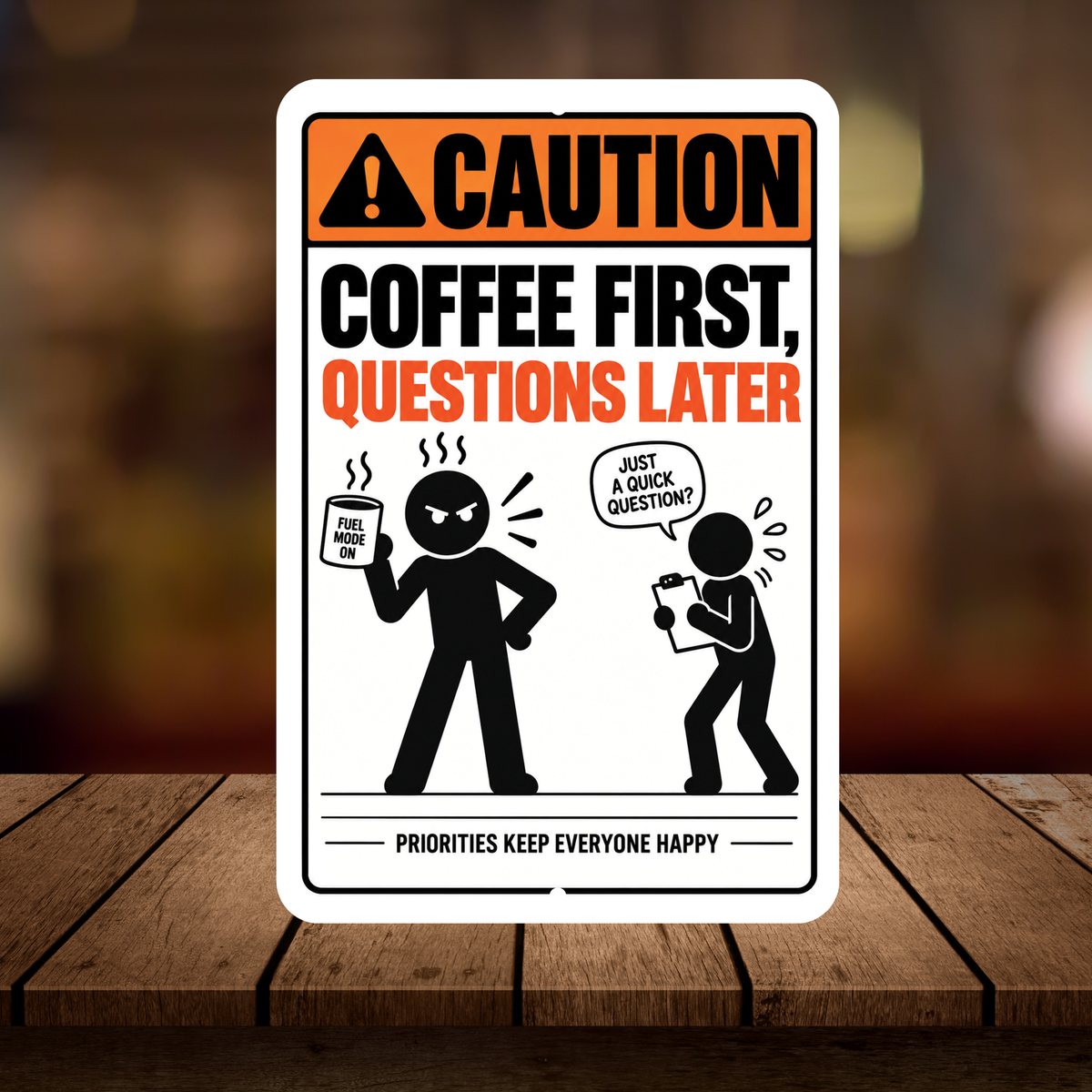 Coffee First Questions Later Sign – Funny Office & Coffee Aluminum Sign
