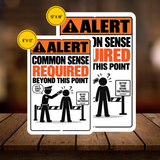 Common Sense Required Beyond This Point Sign – Funny Warning Aluminum Sign
