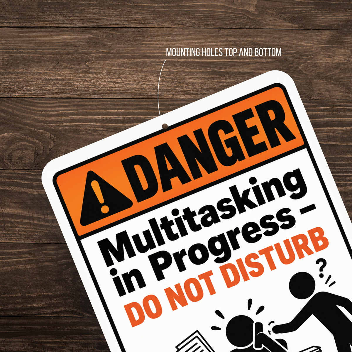 Danger Multitasking in Progress Sign – Funny Office & Workplace Aluminum Sign