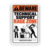 Beware Technical Support Rage Zone Sign – Funny IT Office Aluminum Sign