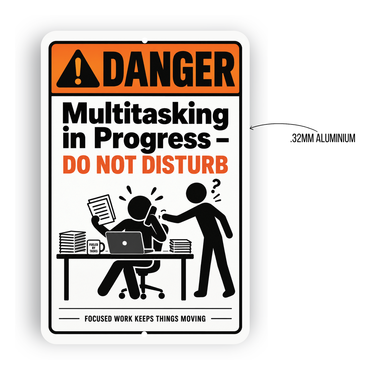 Danger Multitasking in Progress Sign – Funny Office & Workplace Aluminum Sign