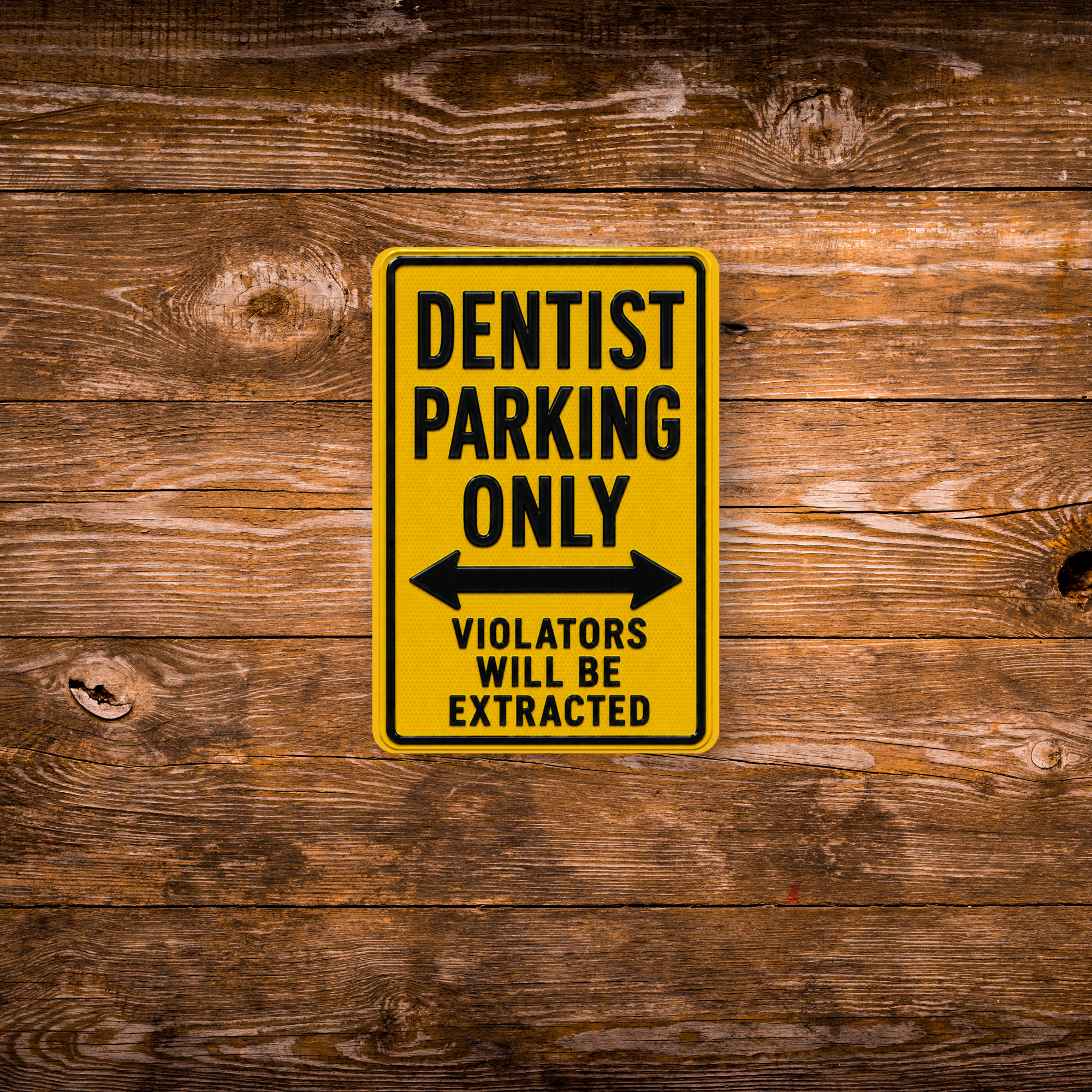 Dentist Parking Sign Magnet