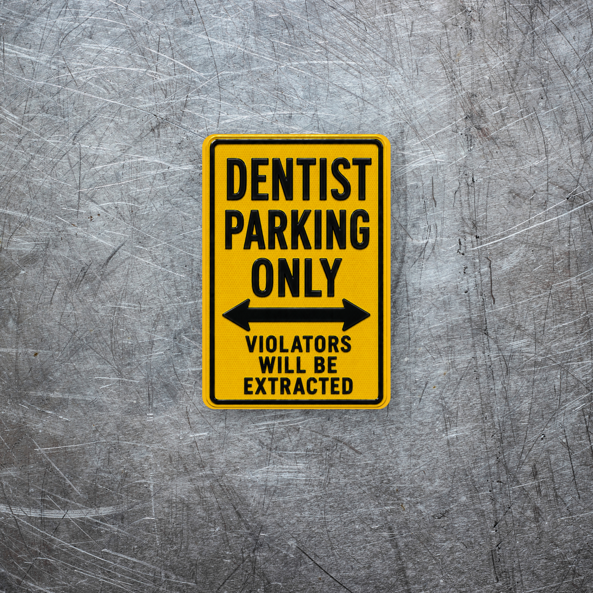 Dentist Parking Sign Magnet