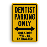 Dentist Parking Sign