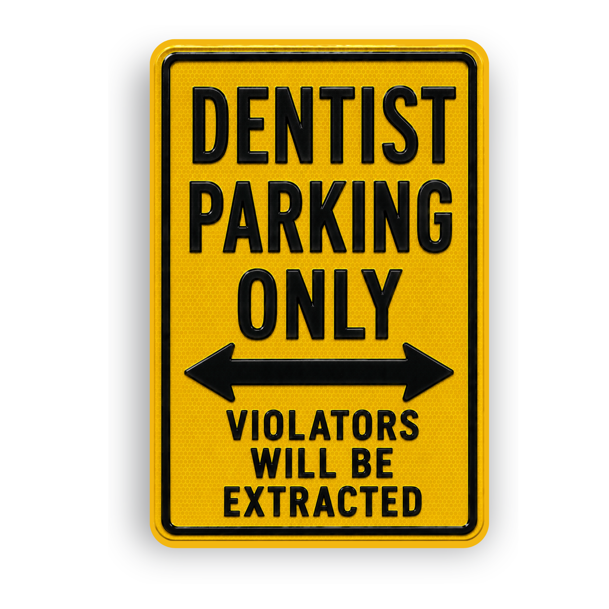 Dentist Parking Sign