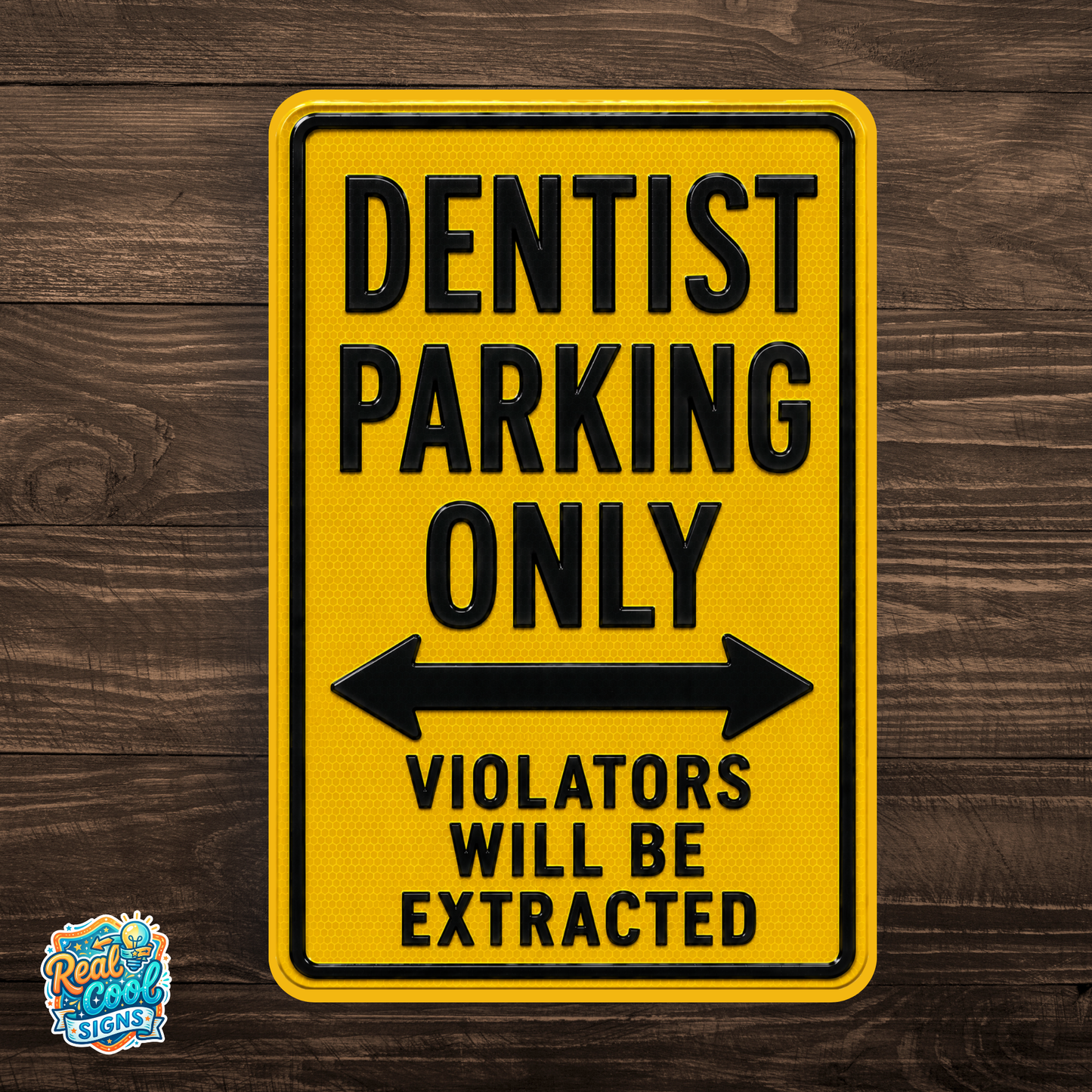 Dentist Parking Sign