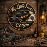 My Little Deuce Coupe Hot Rod Sign