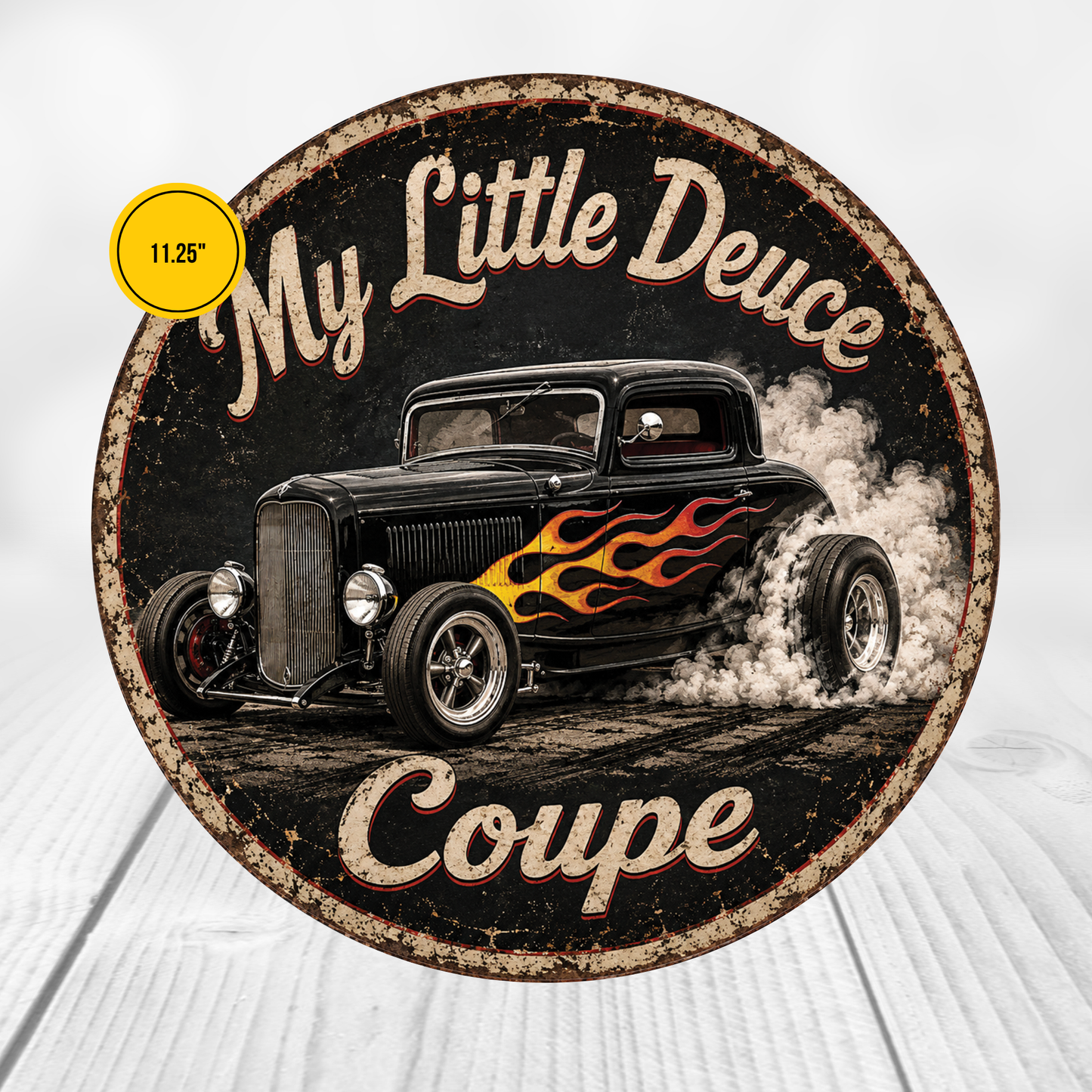 My Little Deuce Coupe Hot Rod Sign