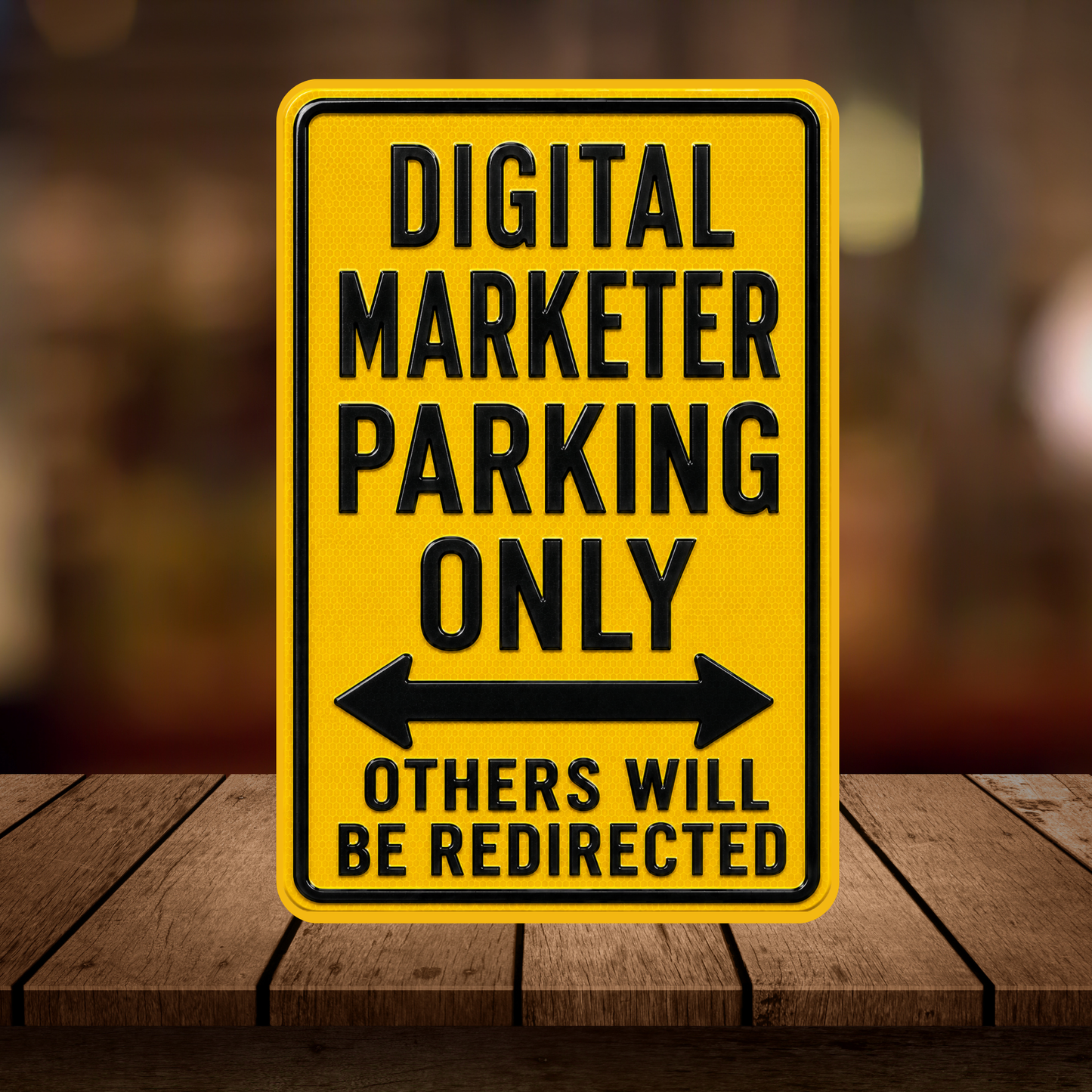 Digital Marketer Parking Sign