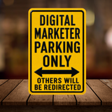 Digital Marketer Parking Sign