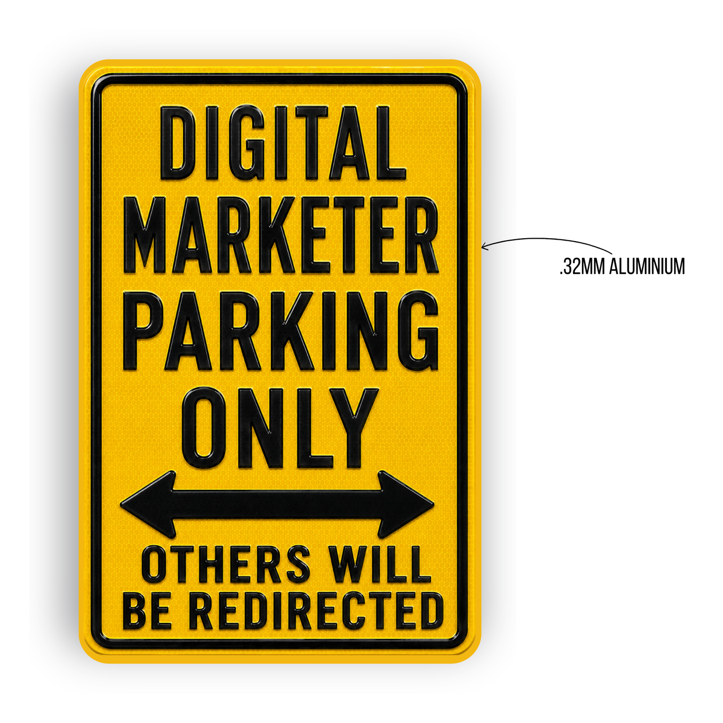 Digital Marketer Parking Sign