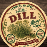 Vintage Dill Farmers Market Round Aluminum Sign – 12 Inch