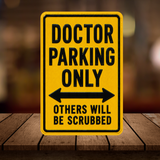 Doctor Parking Sign