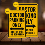 Doctor Parking Sign