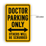 Doctor Parking Sign