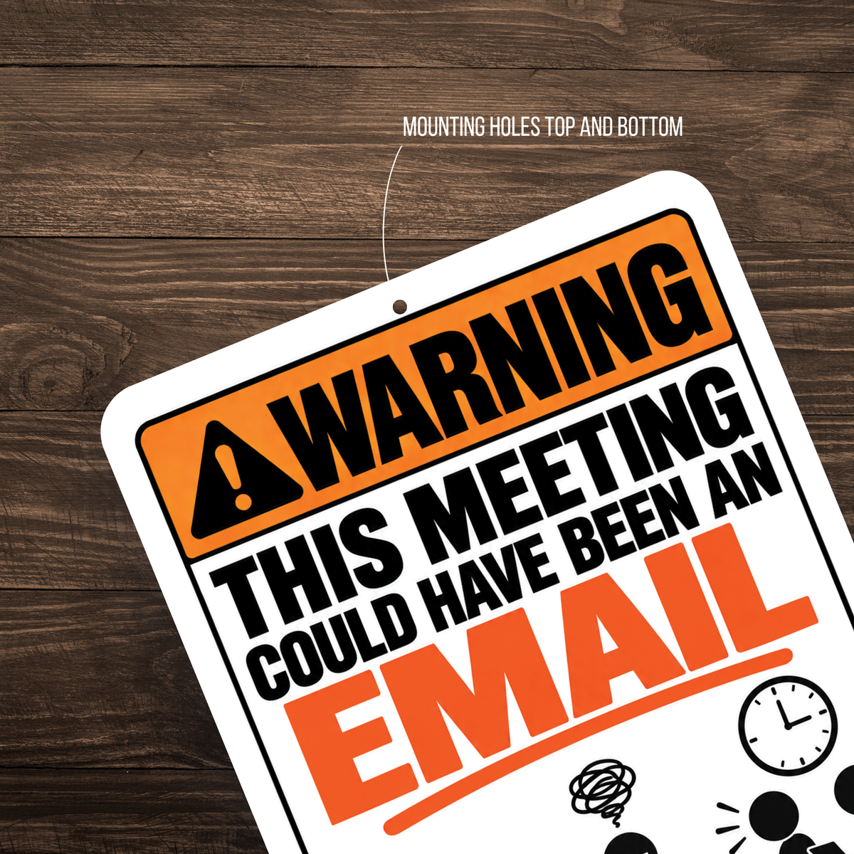 This Meeting Could Have Been an Email Sign – Funny Office Aluminum Sign