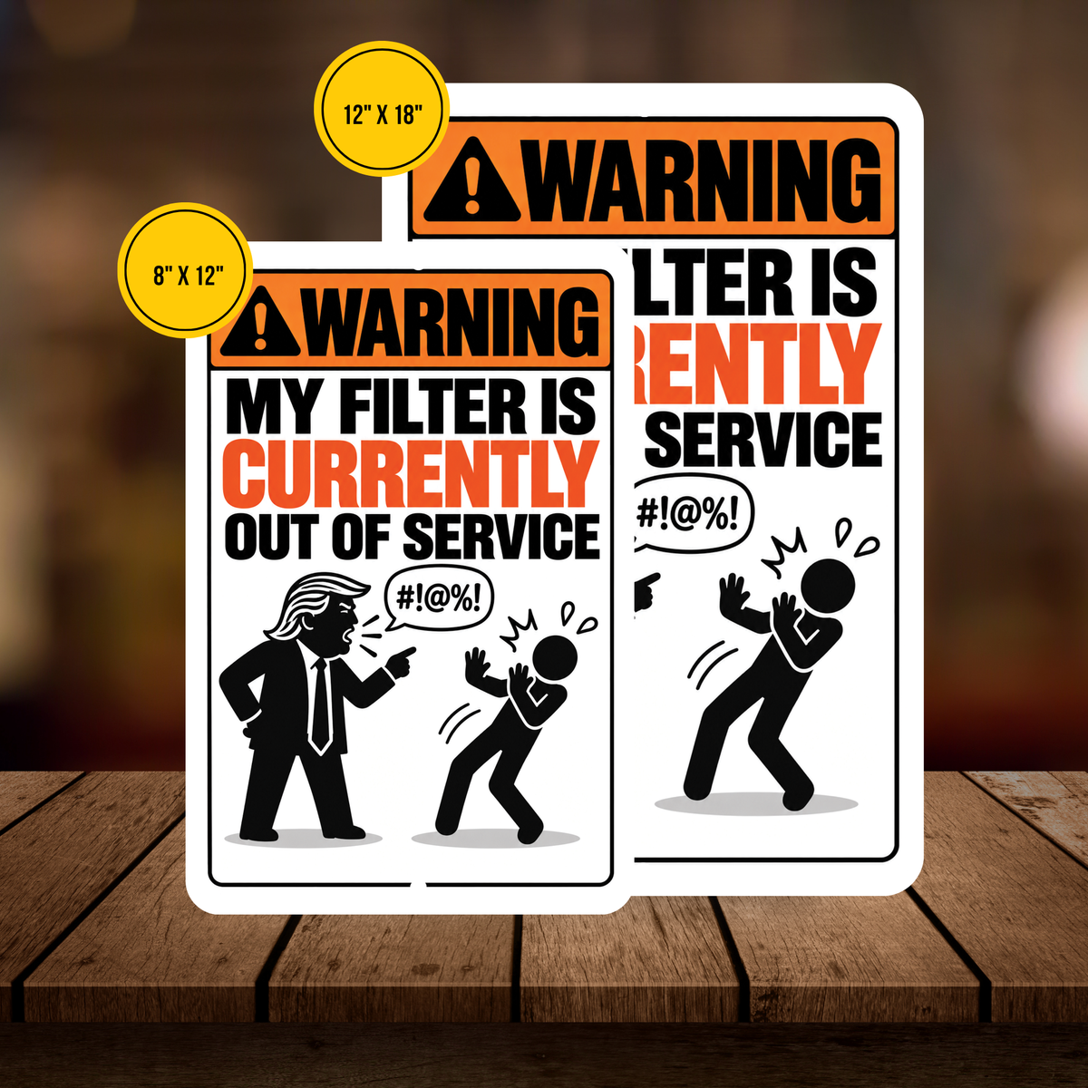 My Filter Is Currently Out of Service Sign – Funny Sarcastic Aluminum Warning Sign