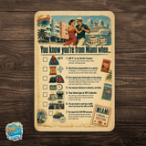 You Know You’re From Miami When… Retro Miami Checklist Sign
