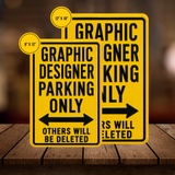 Graphic Designer Parking Sign