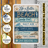 Life Is Better At The Beach Sign