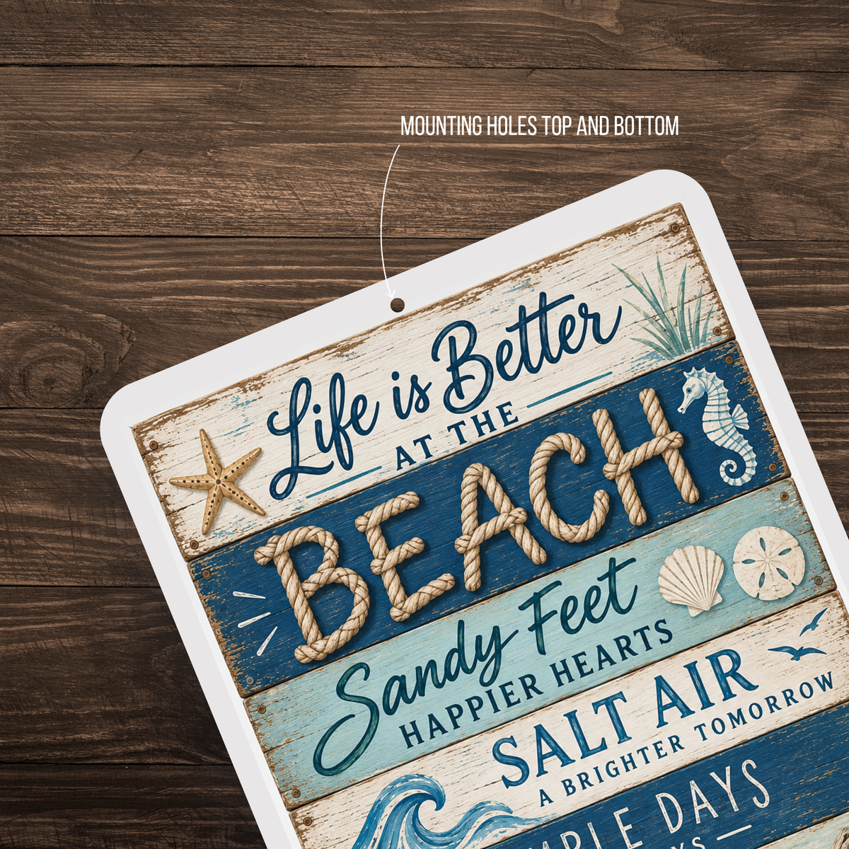 Life Is Better At The Beach Sign