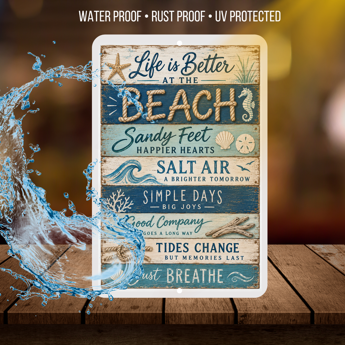 Life Is Better At The Beach Sign