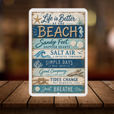 Life Is Better At The Beach Sign