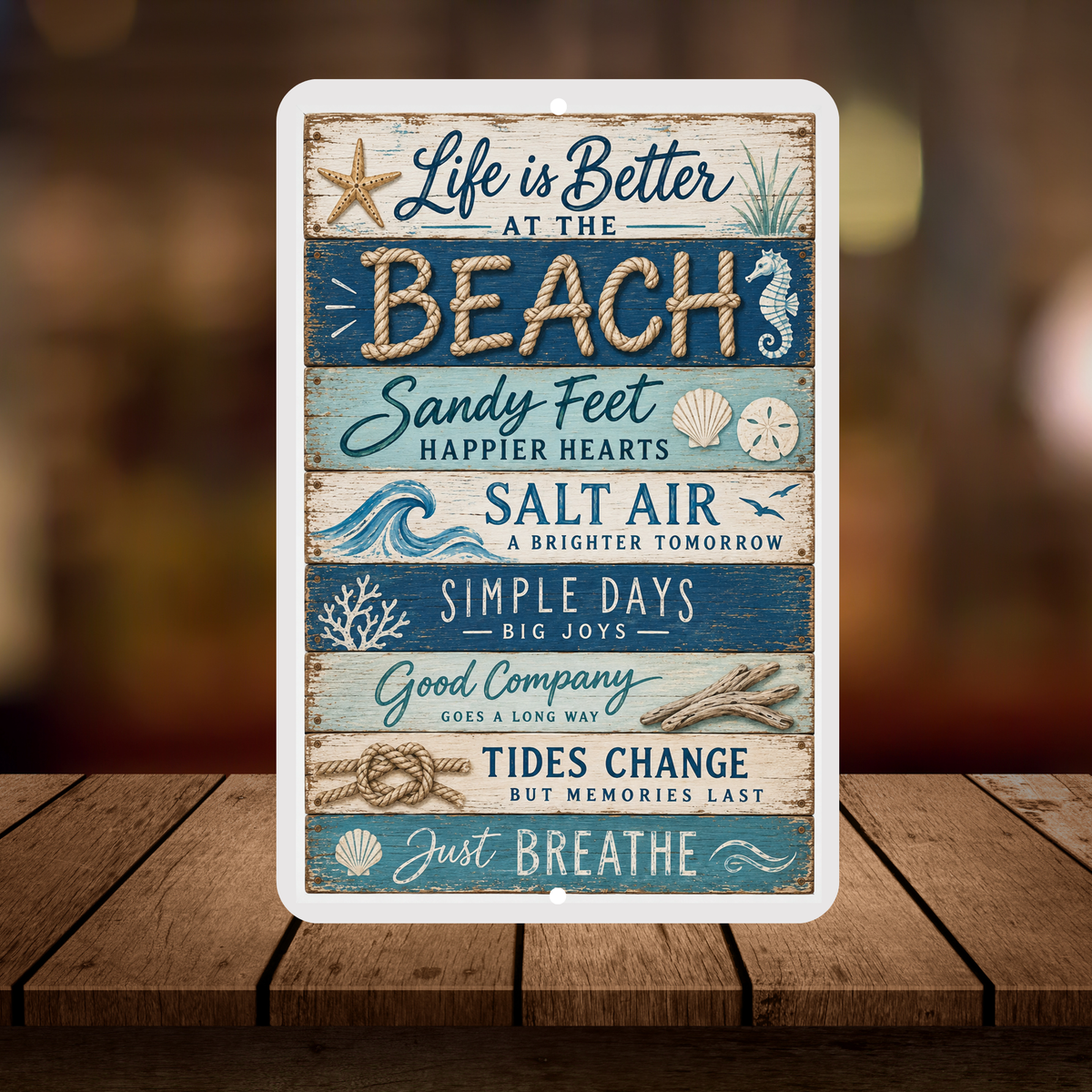 Life Is Better At The Beach Sign