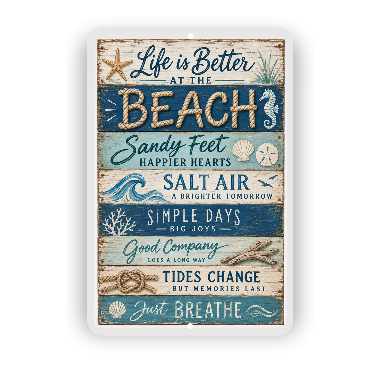 Life Is Better At The Beach Sign