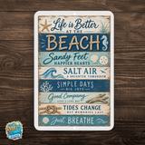 Life Is Better At The Beach Sign