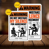 Do Not Mistake My Silence for Agreement Sign – Funny Sarcastic Office Aluminum Sign