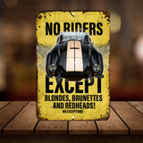 No Riders Except Blondes Brunettes Redheads Car Sign