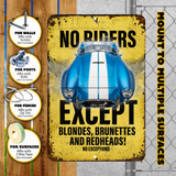 No Riders Except Blondes Brunettes Redheads Car Sign