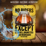 No Riders Except Blondes Brunettes Redheads Car Sign