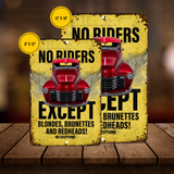 No Riders Except Blondes Brunettes Redheads Car Sign