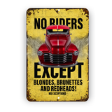 No Riders Except Blondes Brunettes Redheads Car Sign