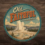 Old Faithful Yellowstone National Park Sign 12" Round