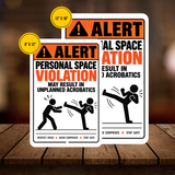 Personal Space Violation Sign – Funny Warning Aluminum Sign