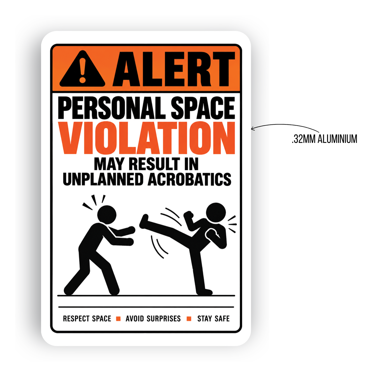 Personal Space Violation Sign – Funny Warning Aluminum Sign