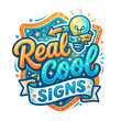 Real Cool Signs