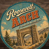 Roosevelt Arch Yellowstone National Park Sign 12" Round