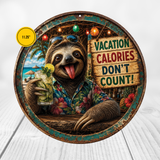 Vacation Calories Don’t Count Sloth Sign – Funny Tropical Wall Décor