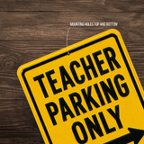 Teacher Parking Sign