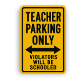 Teacher Parking Sign