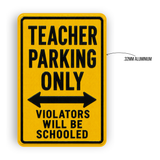 Teacher Parking Sign