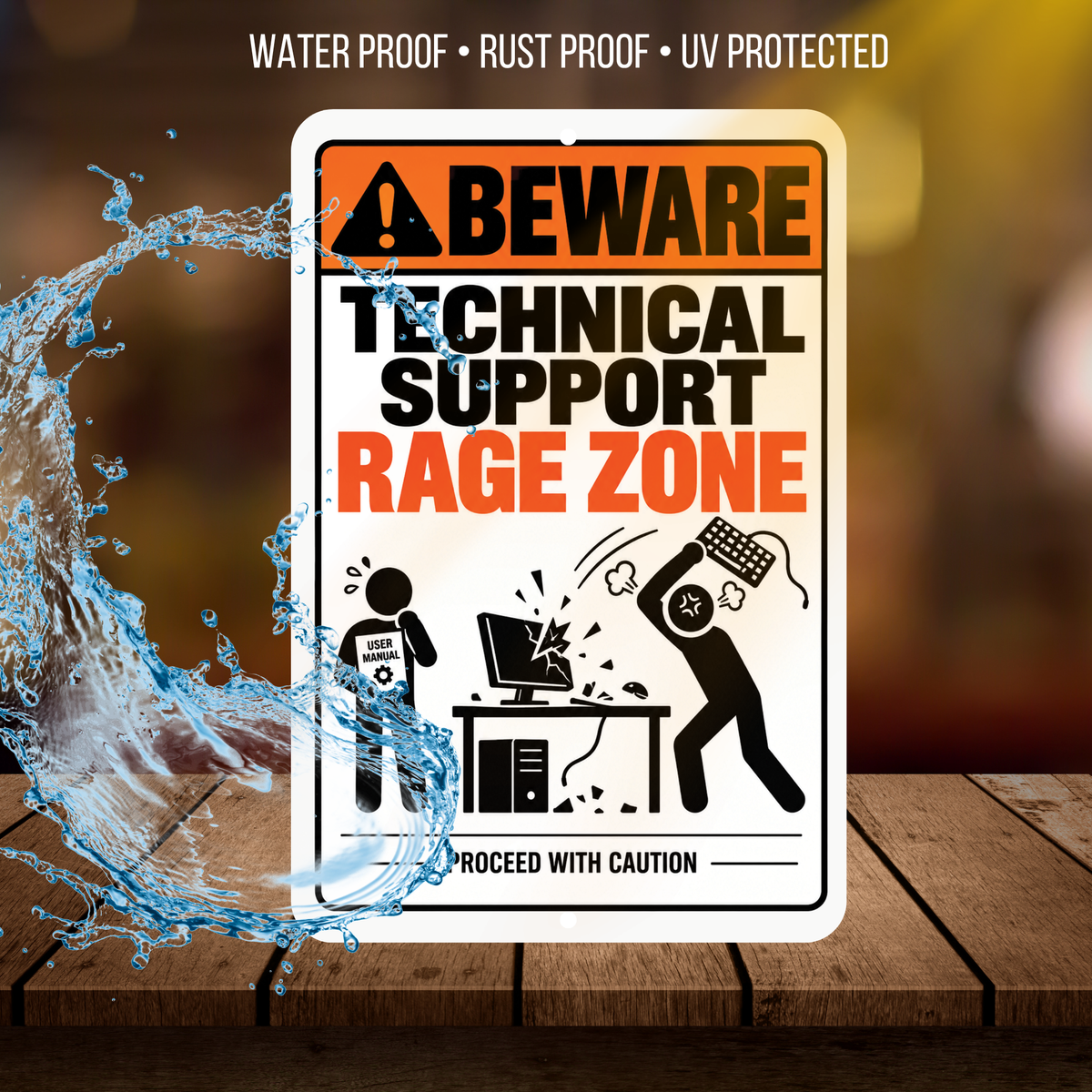 Beware Technical Support Rage Zone Sign – Funny IT Office Aluminum Sign