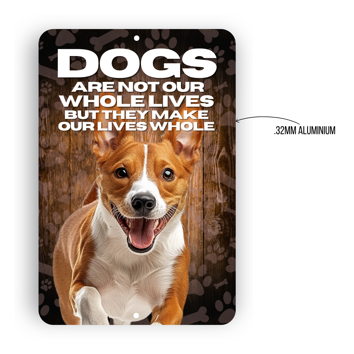 Basenji Dog “Our Lives Whole” Aluminum Sign – Dog Lover Decor