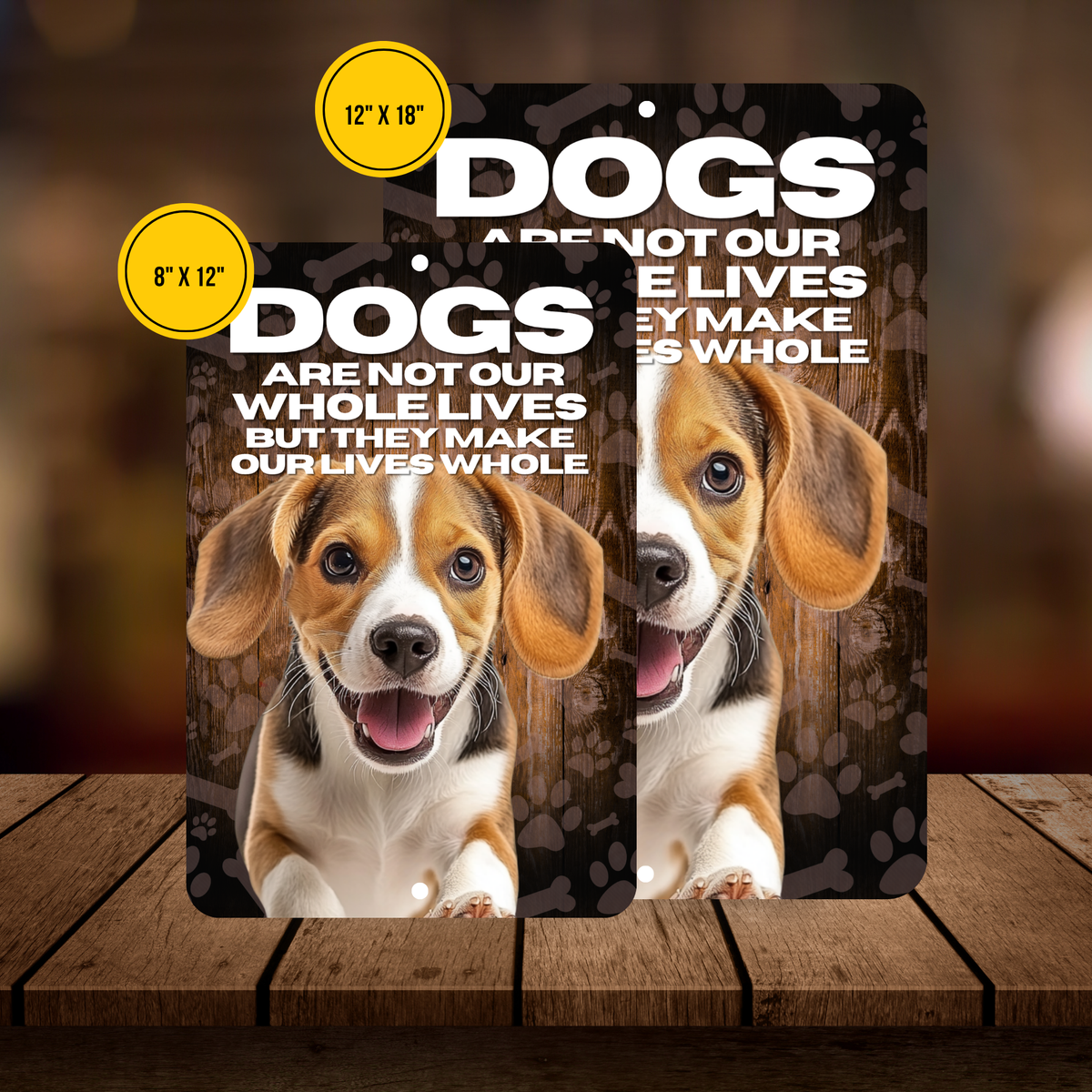 Beagle Dog “Our Lives Whole” Aluminum Sign – Dog Lover Decor