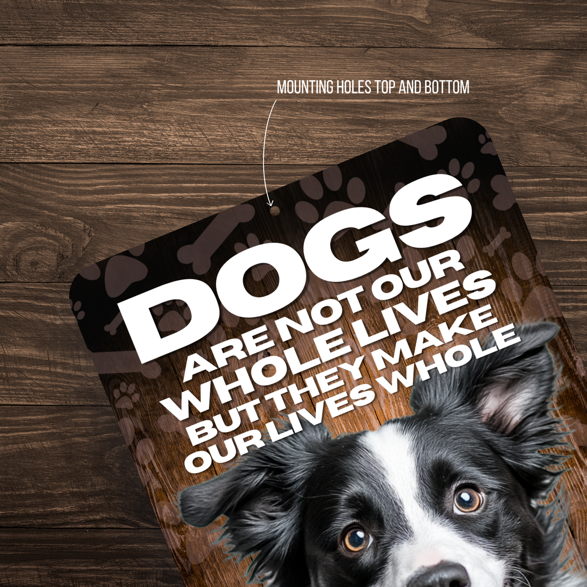 Border Collie Dog “Our Lives Whole” Aluminum Sign – Dog Decor